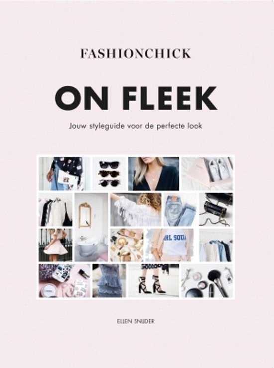 Fashionchick On Fleek - Ellen Snijder, Verzenden, Zo goed als nieuw, Mode algemeen