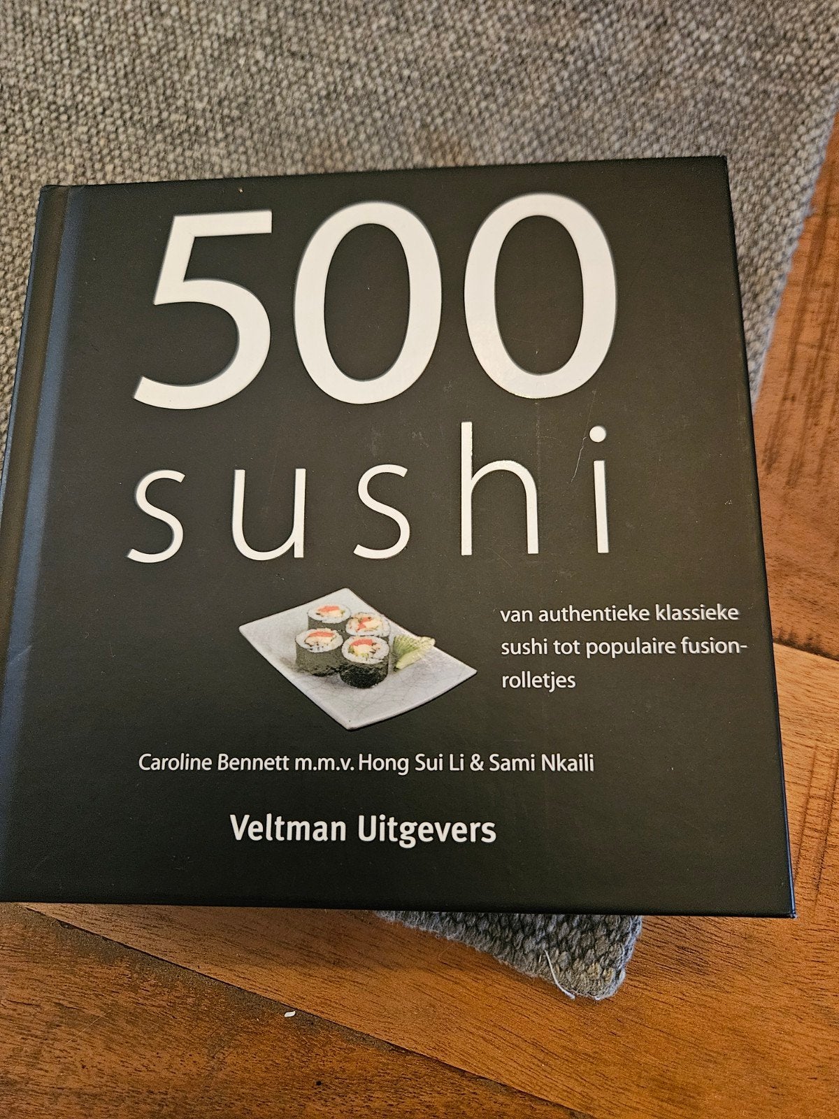500 Sushi: Van klassiek tot fusion rolletjes, Boeken, Azië en Oosters, Caroline Bennett m.m.v. Hong Sui Li & Sami Nkaili, Ophalen of Verzenden
