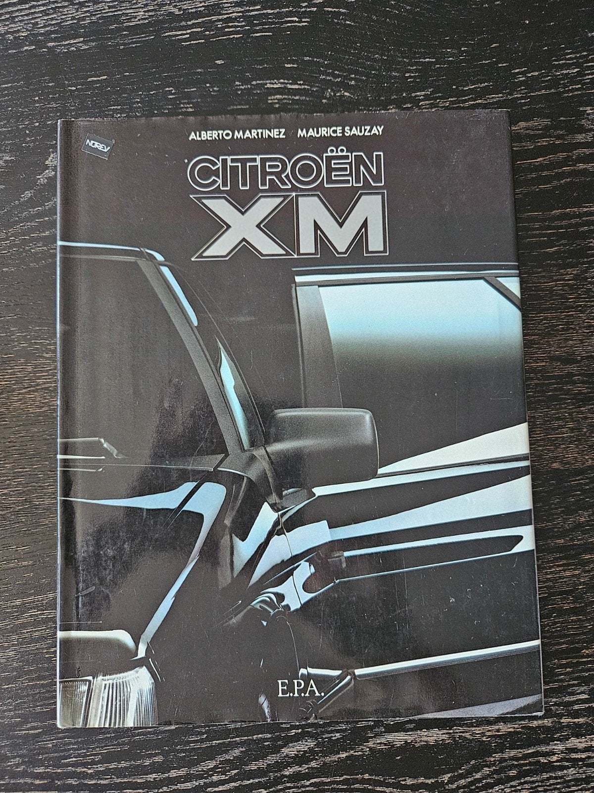 Citroën XM Boek - Alberto Martinez & Maurice Sauzay, Ophalen of Verzenden, Gelezen, Citroën, Alberto Martinez, Maurice Sauzay