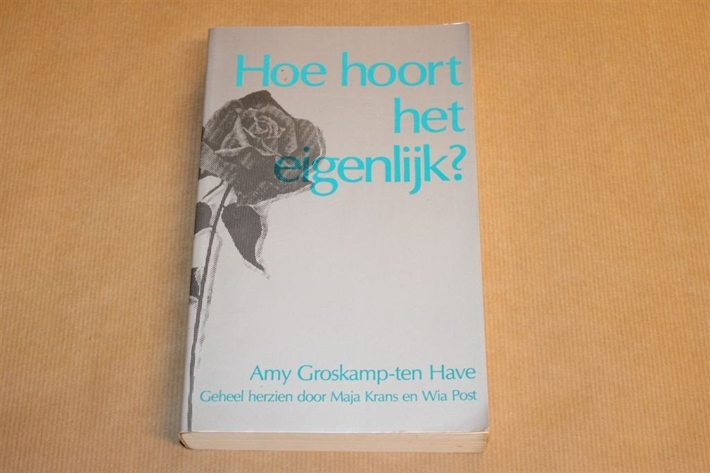 Hoe hoort het eigenlijk? Groskamp-ten Have, Ophalen of Verzenden, Zo goed als nieuw