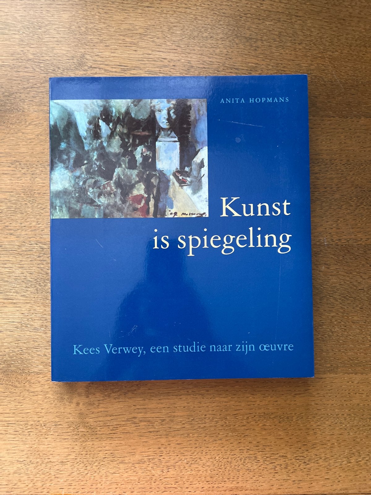 Kunst is Spiegeling: Kees Verwey - Anita Hopmans, Ophalen of Verzenden, Zo goed als nieuw, Schilder- en Tekenkunst