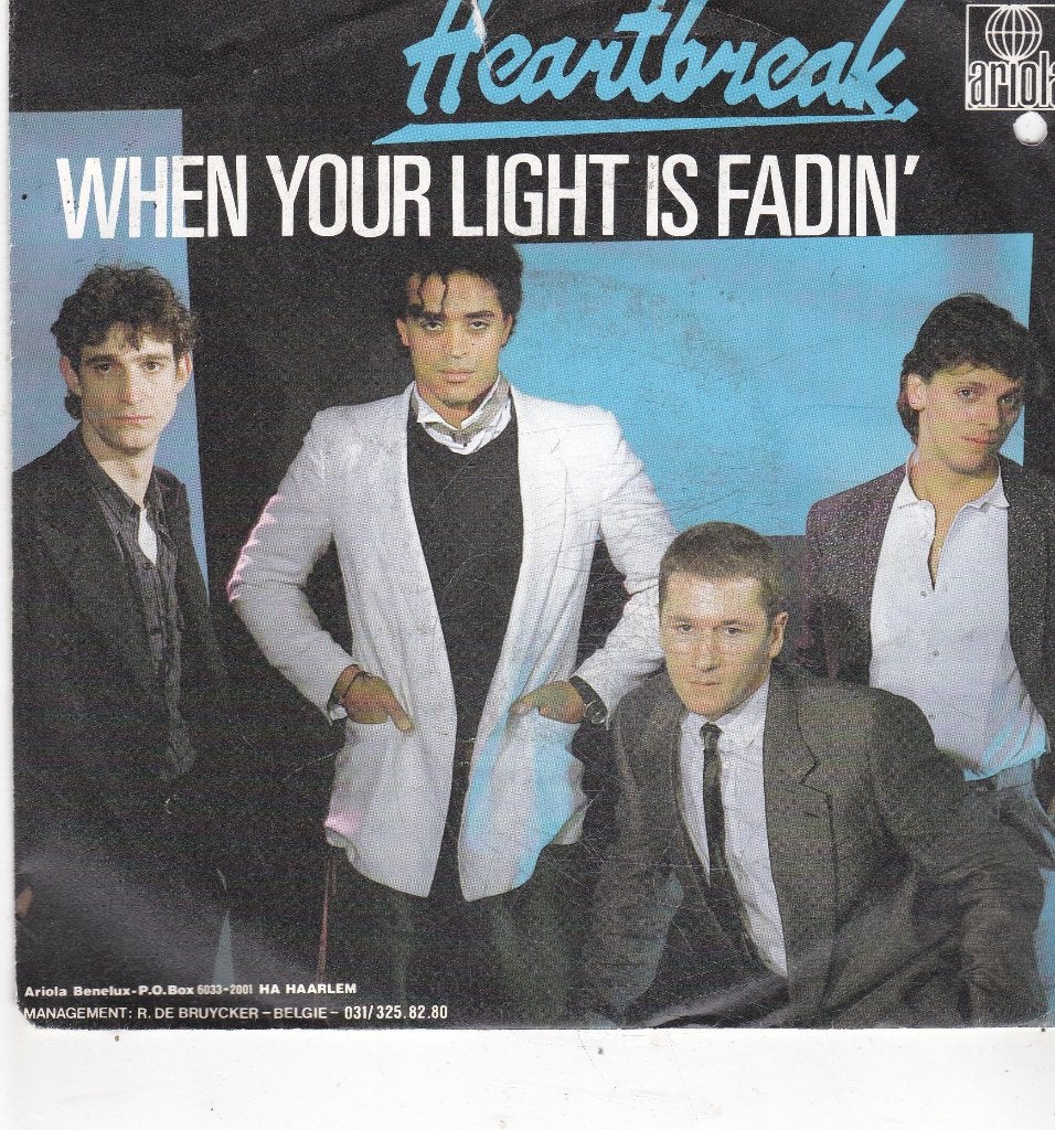 7" Single Heartbreak - When your light is fadin', Ophalen of Verzenden, Gebruikt, 7 inch, Pop