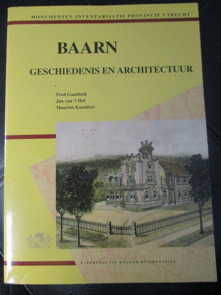 Baarn Geschiedenis en Architectuur   Fred Gaasbeek, Ophalen of Verzenden, Zo goed als nieuw, Fred Gaasbeek