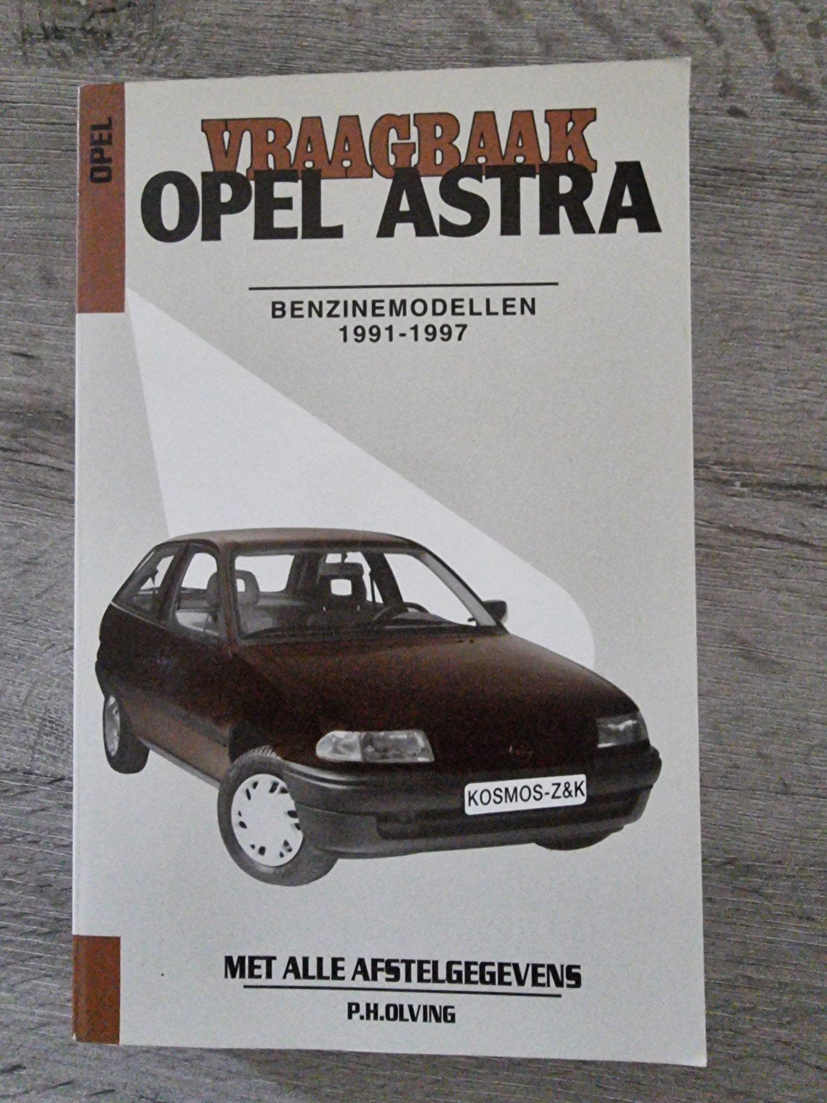Vraagbaak Opel Astra Benzine 1991-1997, Ophalen of Verzenden, Gelezen, Opel, P.H. Olving