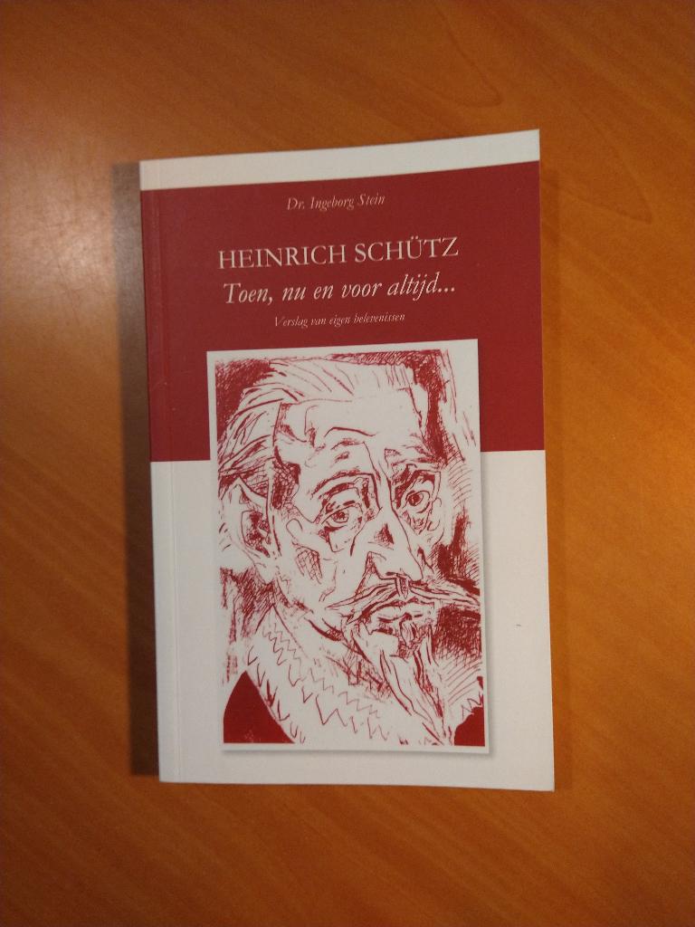 Ingeborg Stein, Dr. Heinrich Schütz. Toen, nu en voor altijd, Boeken, Ophalen of Verzenden, Zo goed als nieuw