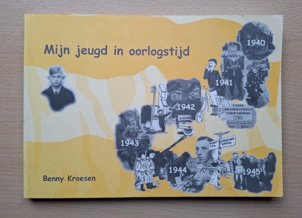 Boek Mijn jeugd in oorlogstijd - Tweede Wereldoorlog, Tweede Wereldoorlog, Benny Kroesen, Ophalen of Verzenden, Zo goed als nieuw