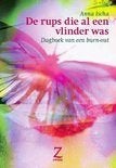 De Rups die al een Vlinder was, Ophalen of Verzenden, Zo goed als nieuw