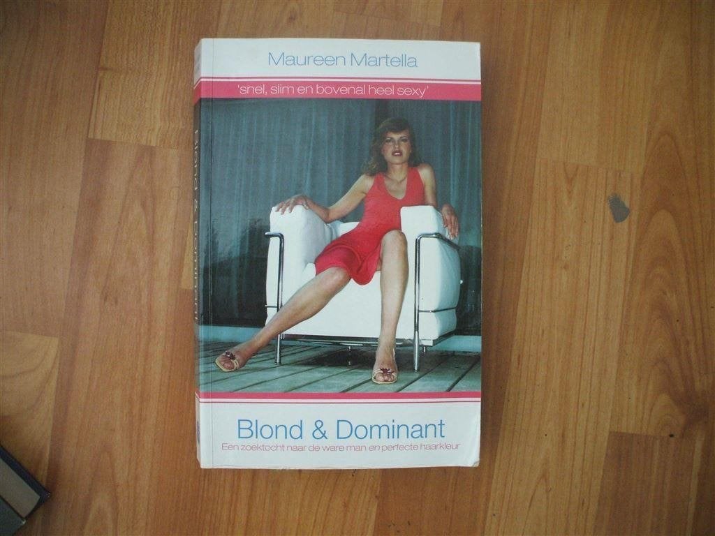 maureen martella-blond & dominant-goede staat, Boeken, Ophalen of Verzenden, Zo goed als nieuw