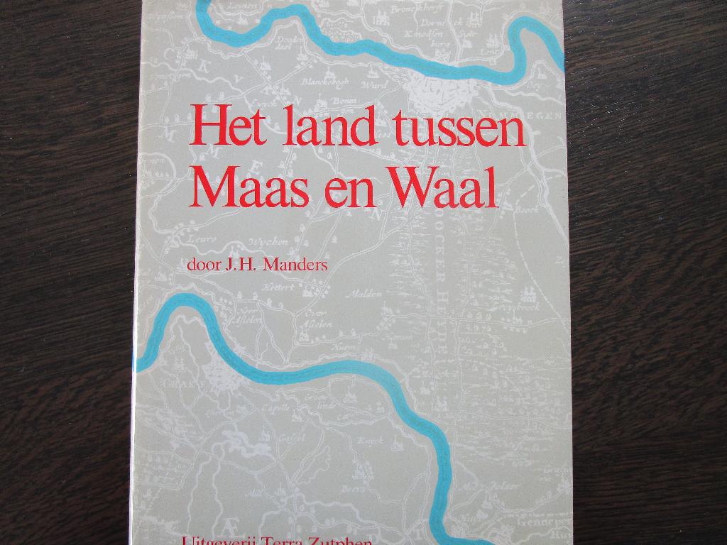 Het land tussen Maas en Waal      -J Manders, Boeken, Ophalen of Verzenden, Zo goed als nieuw