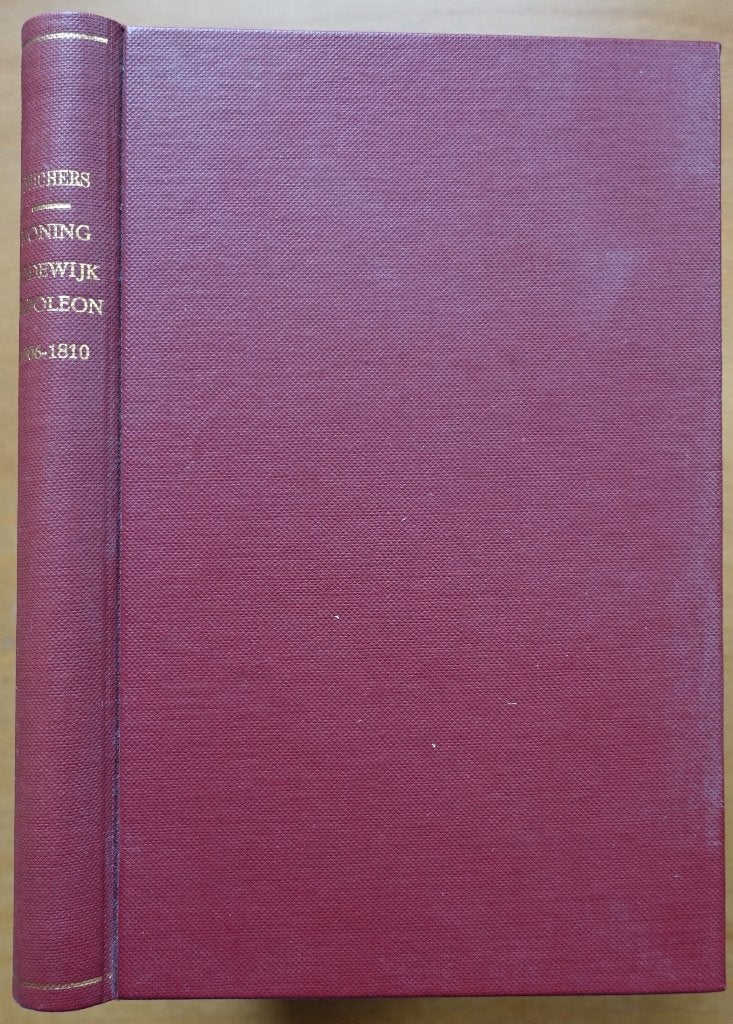 De Regeering van Koning Lodewijk Napoleon 1806-1810, L. Wichers, 19e eeuw, Verzenden, Zo goed als nieuw