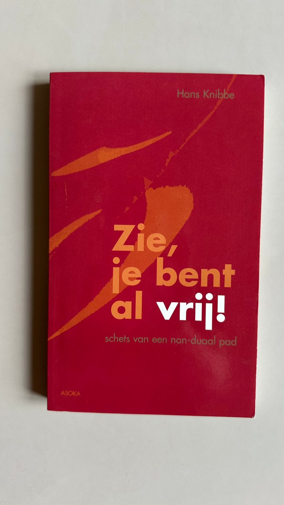 Hans Knibbe - Zie, je bent al vrij, Boeken, Ophalen of Verzenden, Nieuw, Hans Knibbe