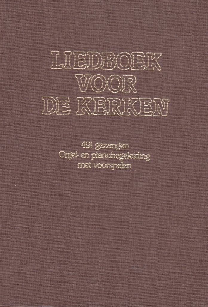 LIEDBOEK VOOR DE KERKEN - 491 GEZANGEN, Orgel, Gebruikt, Ophalen of Verzenden, Religie en Gospel