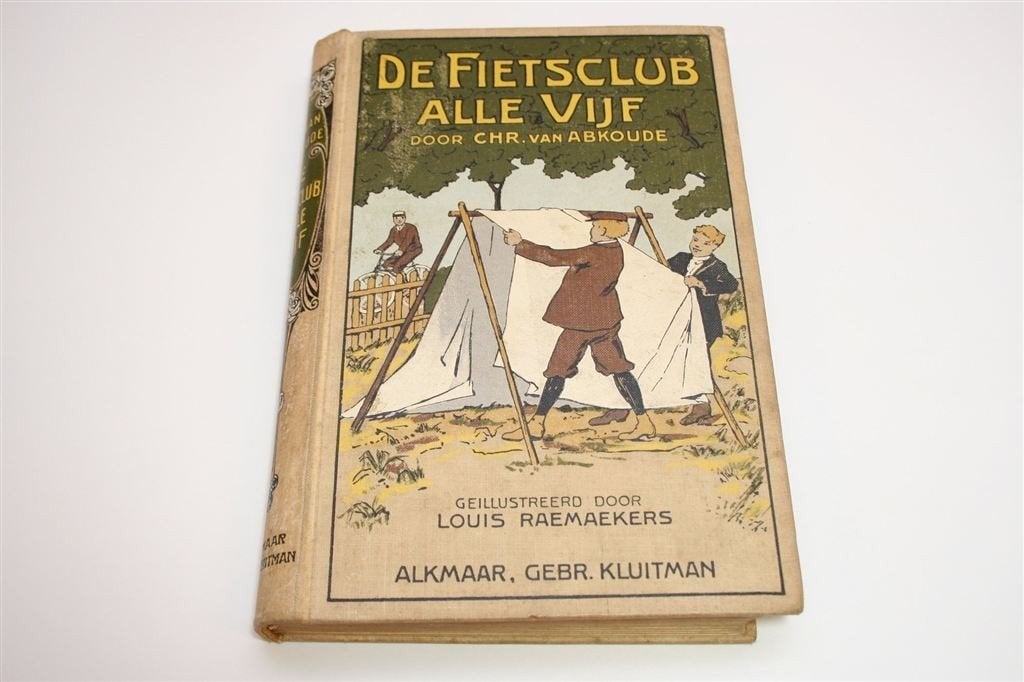 De Fietsclub \'Alle Vijf\' [1911] — 1e Druk — Chr van Abkoud, Ophalen of Verzenden, Gelezen