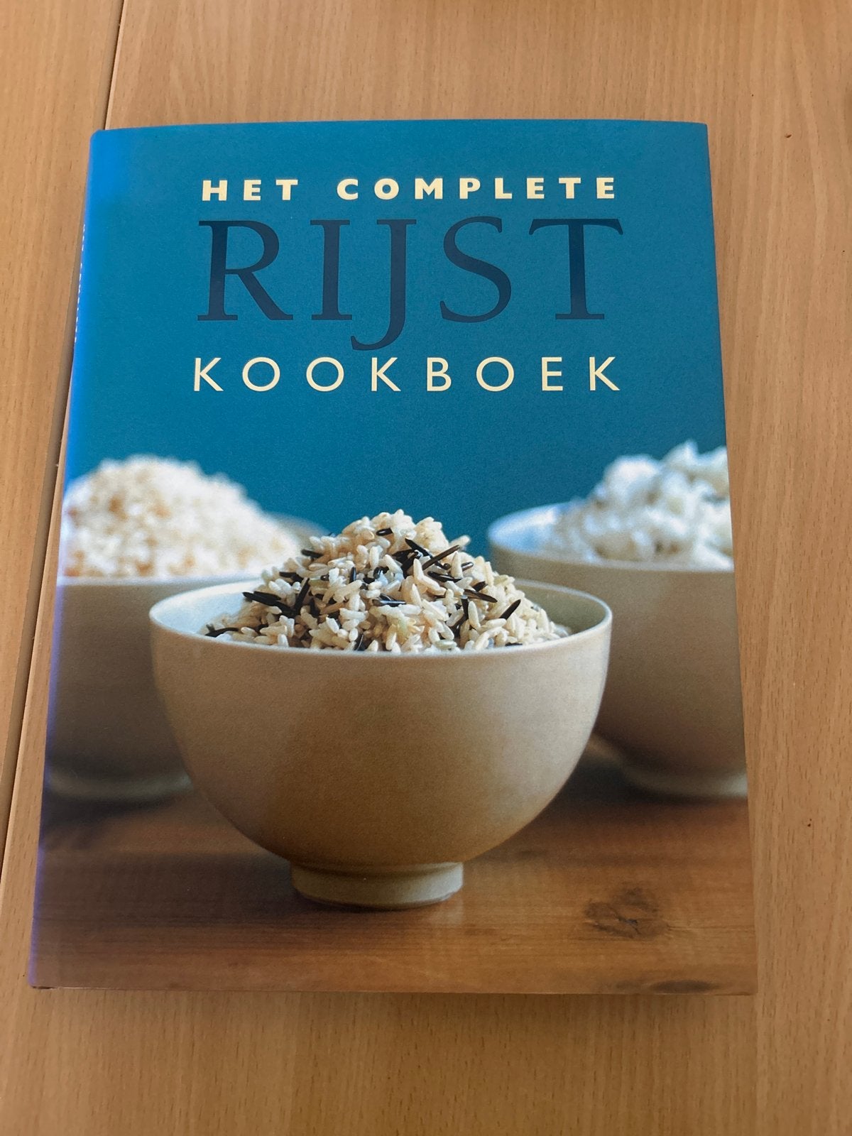 Het Complete Rijst Kookboek - Diverse Rijstrecepten, Boeken, Ophalen, Gelezen, Azië en Oosters, Hoofdgerechten