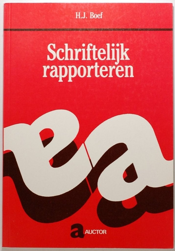 Schriftelijk Rapporteren - H.J. Boef (Auctor 1993), Boeken, Studieboeken en Cursussen, H.J. Boef, Verzenden, Zo goed als nieuw