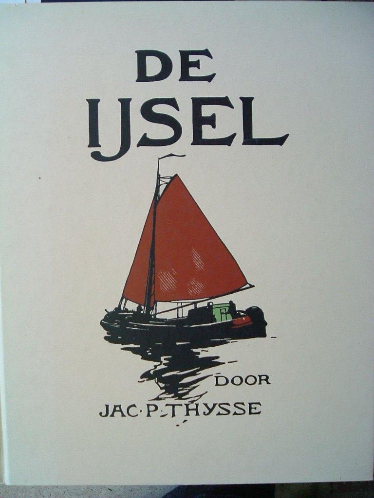 De IJsel door Jac. P. Thysse. Herdruk album uit 1916., 20e eeuw of later, Ophalen of Verzenden, A. Coops, Zo goed als nieuw