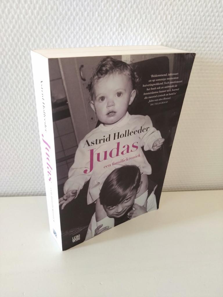 Judas - Een familiekroniek door Astrid Holleeder, Boeken, Ophalen of Verzenden, Zo goed als nieuw, Astrid Holleeder, Nederland
