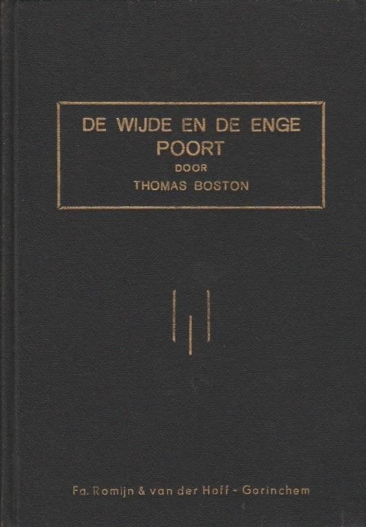 Thomas Boston: De wijde en de enge poort., Boeken, Gelezen, Thomas Boston, Christendom | Protestants, Ophalen of Verzenden