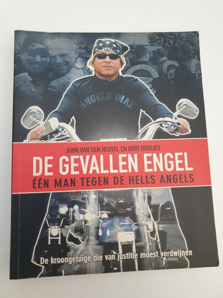 De Gevallen Engel: Eén Man Tegen de Hells Angels, Ophalen of Verzenden, Gelezen, John van den Heuvel, Bert Huisjes