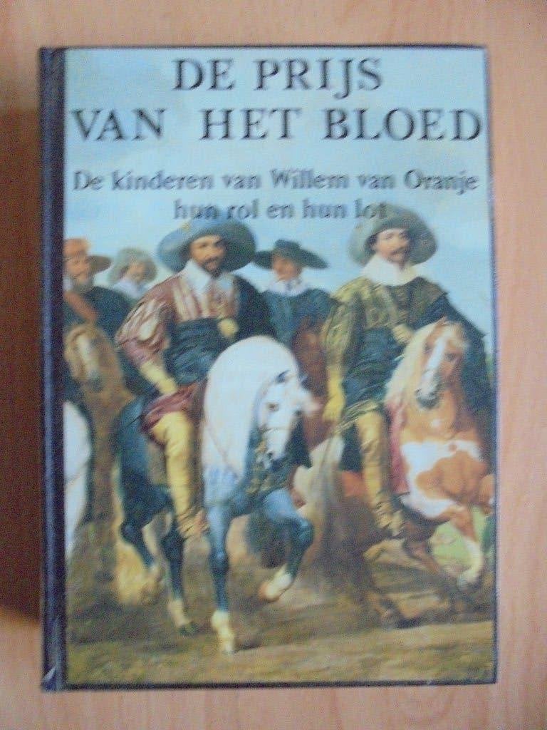 Jacqueline Doorn. "De prijs van het bloed; 1584- 1625', Gelezen, Jacqueline Doorn., Ophalen of Verzenden, 17e en 18e eeuw