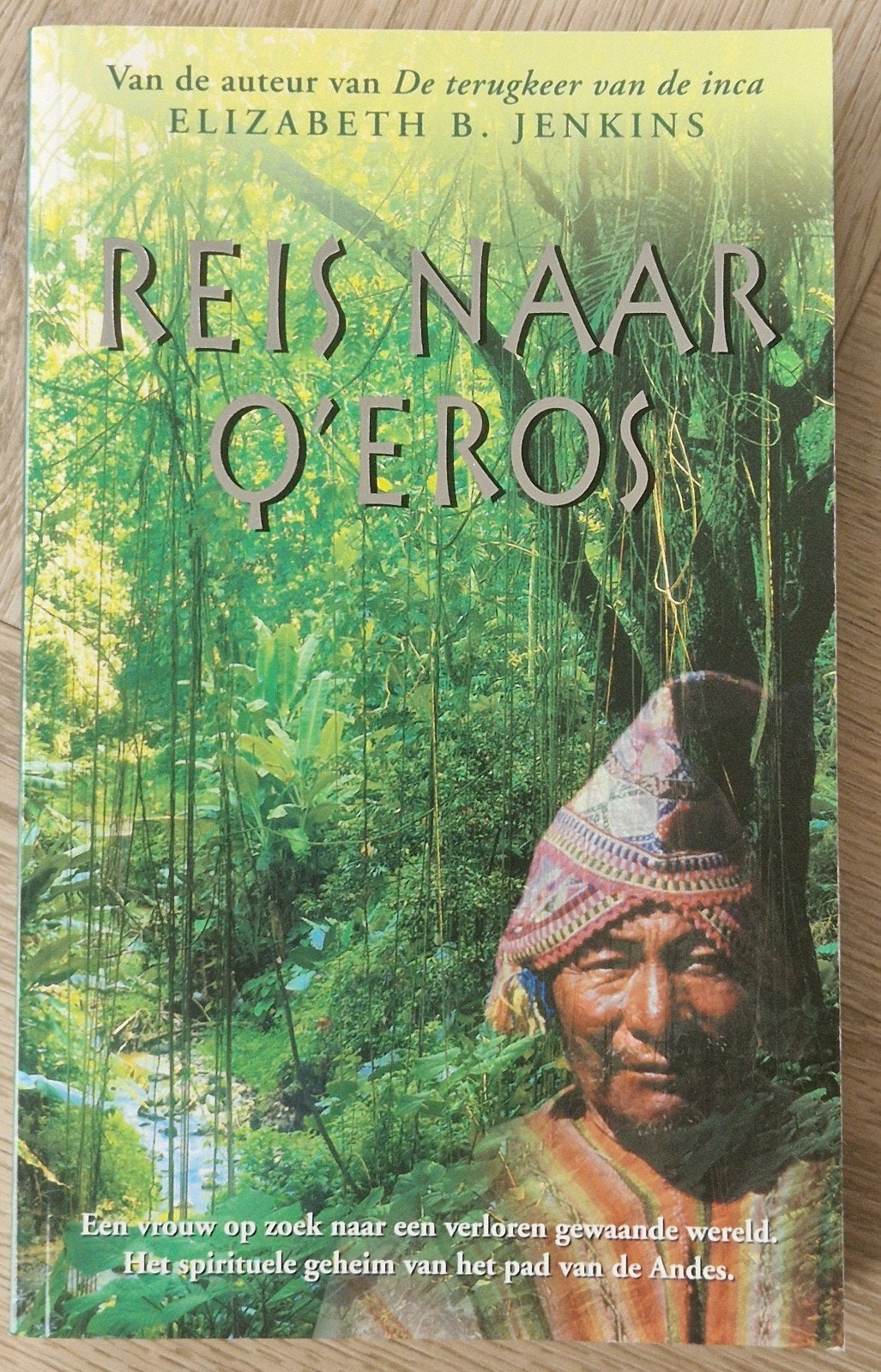 Reis naar Q'eros - Elizabeth B. Jenkins, Ophalen of Verzenden, Zo goed als nieuw, Elizabeth B. Jenkins, Nederland