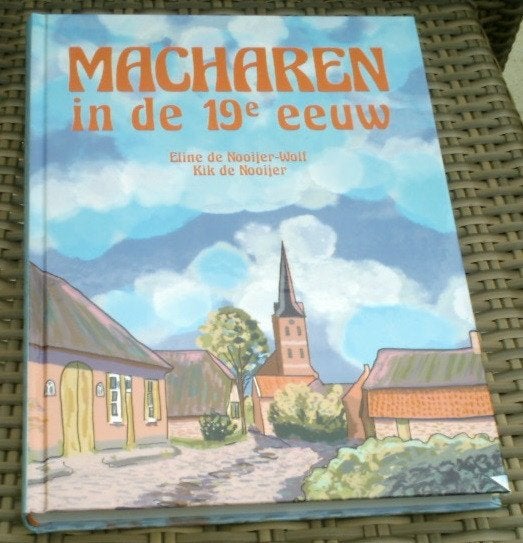 Macharen in de 19e eeuw. Eline de Nooijer-Wolf. Nooijer., Ophalen of Verzenden, Zo goed als nieuw