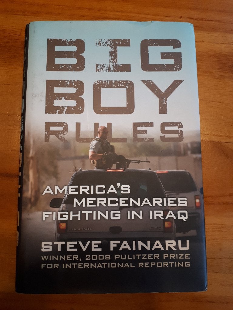 Big Boy Rules: America's Mercenaries Fighting in Iraq, Gelezen, Steve Fainaru, Ophalen of Verzenden, Algemeen
