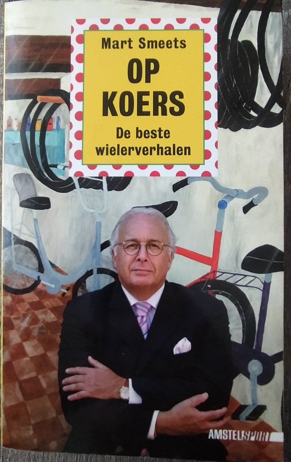 Mart Smeets - Op Koers: De beste wielerverhalen, Ophalen of Verzenden, Gelezen, Mart Smeets, Lopen en Fietsen