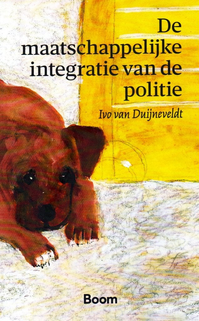 De Maatschappelijke Integratie van de Politie 9789047302193, Ivo van Duijneveldt, Ophalen of Verzenden, Management, Zo goed als nieuw