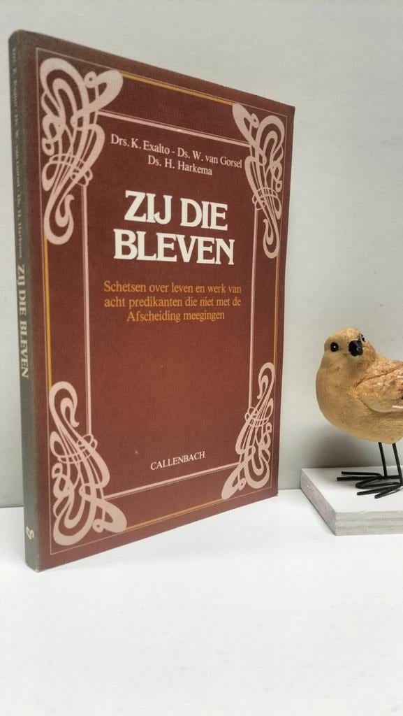 Exalto, Drs. K. e.a.; Zij die bleven, Boeken, Ophalen of Verzenden, Gelezen, Christendom | Protestants