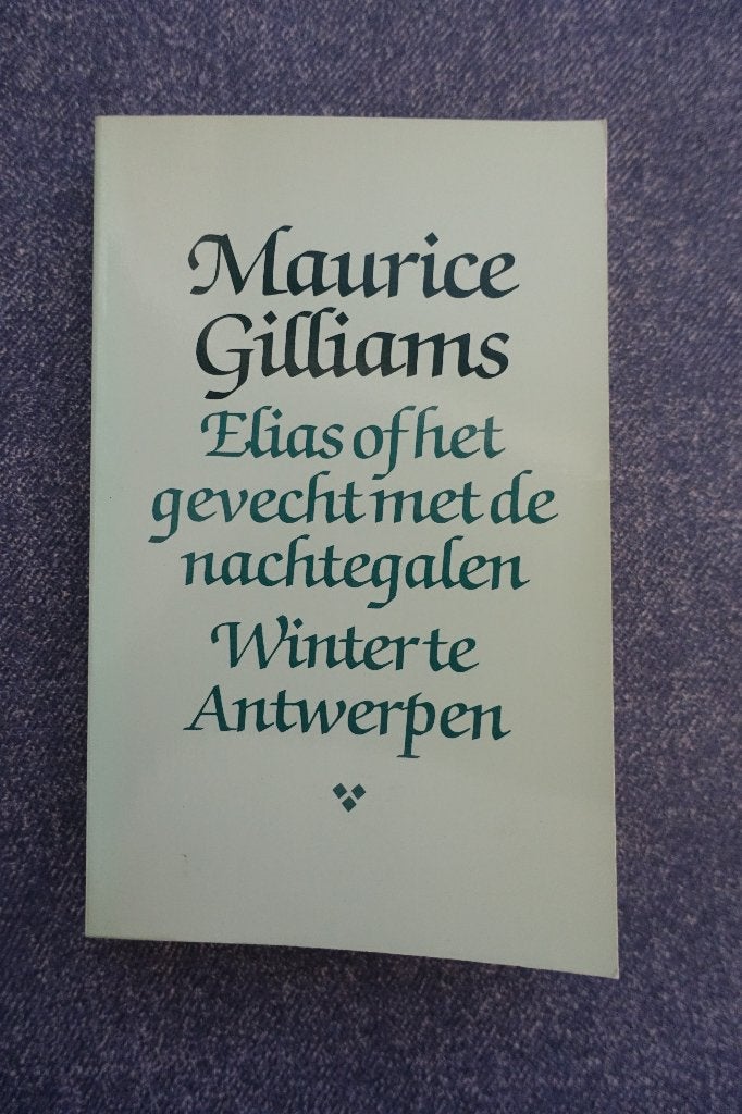 Maurice Gilliams. Elias. Winter te Antwerpen (Vlaanderen), Ophalen of Verzenden, Nieuw, België