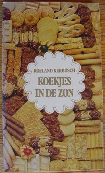 Koekjes in de zon - Roeland Kerbosch, Ophalen of Verzenden, Zo goed als nieuw, Nederland
