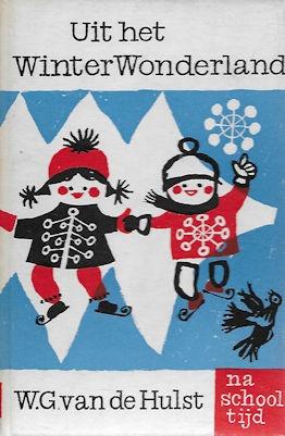 W G v d Hulst: Uit het WinterWonderland, Boeken, Ophalen of Verzenden, Gelezen, Fictie algemeen