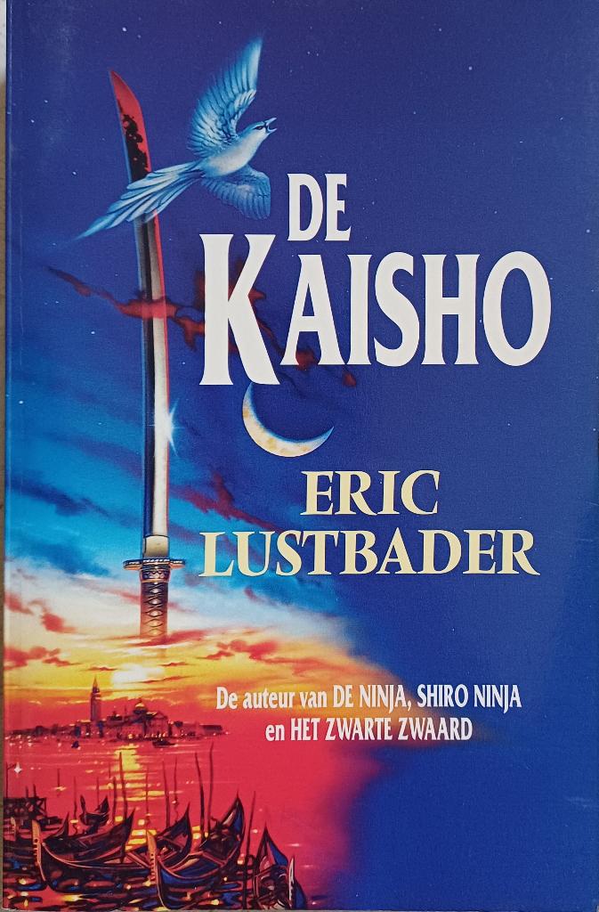2+1 GRATIS! De Kaisho - Eric Lustbader, Wereld overig, Eric Lustbader, Ophalen of Verzenden, Zo goed als nieuw