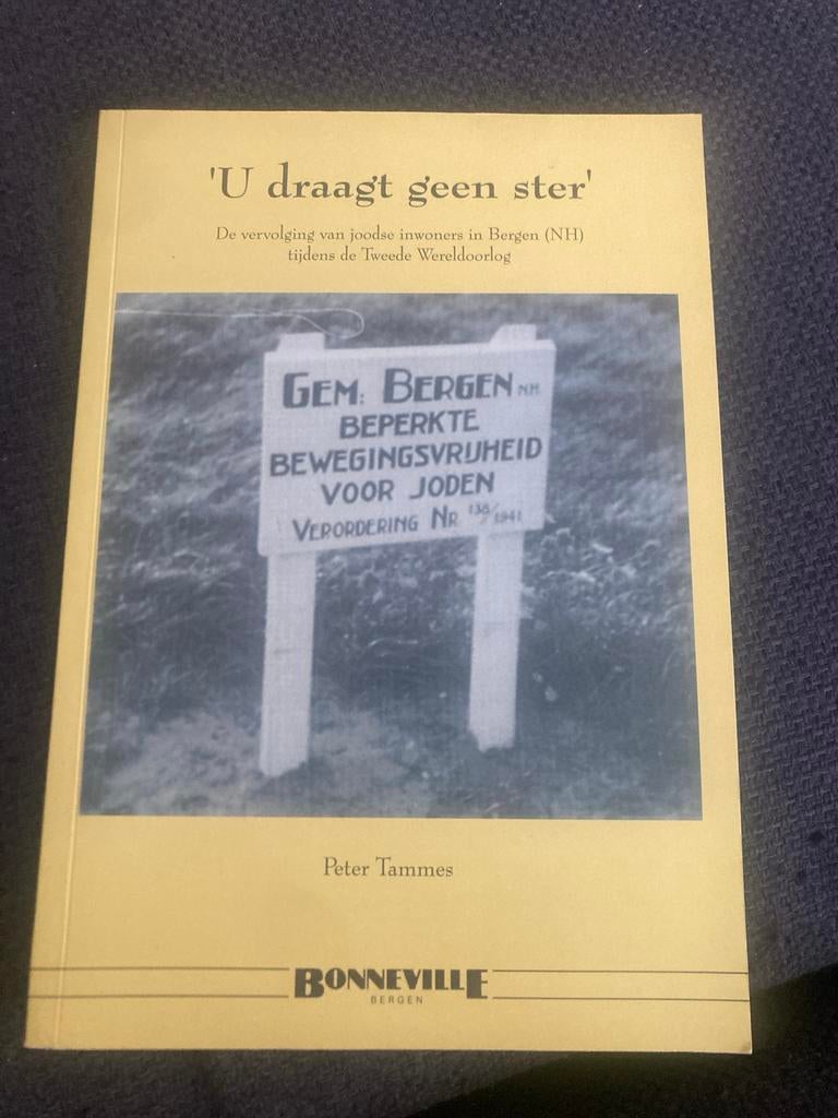 U draagt geen ster: Jodenvervolging in Bergen / Peter Tammes, Boeken, Ophalen of Verzenden, 20e eeuw of later, Zo goed als nieuw
