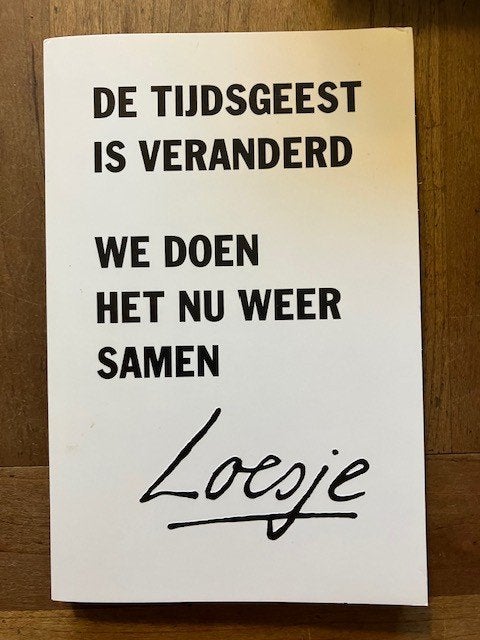 De tijdsgeest is veranderd, we doen het nu weer samen, Ophalen of Verzenden, Zo goed als nieuw