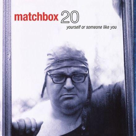 Matchbox Twenty - Yourself Or Someone Like You - Super Audio