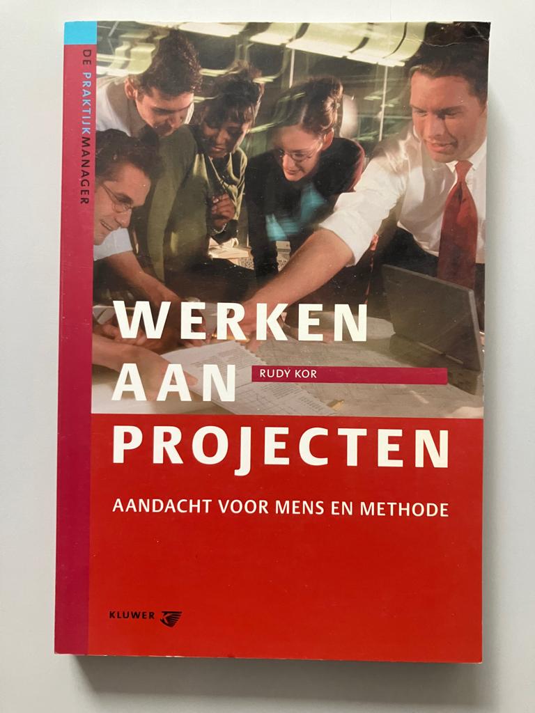 Werken aan Projecten – Aandacht voor Mens en Methode , Gelezen, Rudy Kor, Ophalen of Verzenden, WO