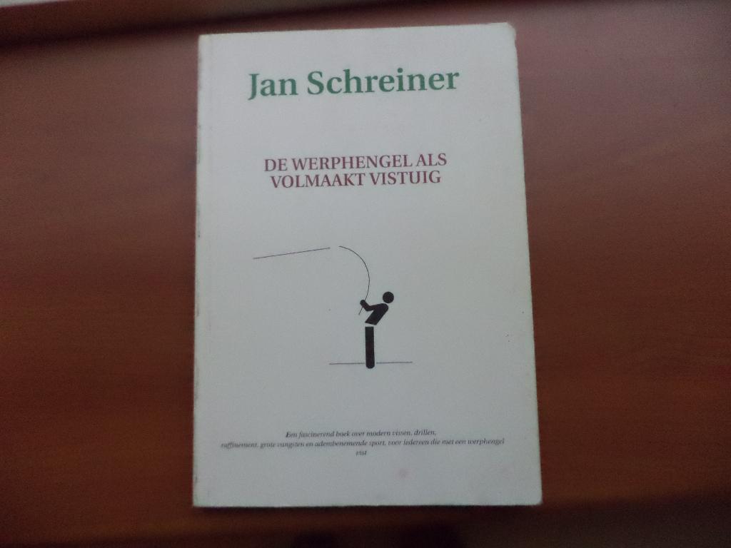 Jan Schreiner, De werphengel als volmaakt vistuig, Ophalen of Verzenden, Gelezen, Balsport