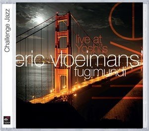 Eric Vloeimans' Fugimundi – Live At Yoshi's (2009), Ophalen of Verzenden, Jazz, Inclusief boekje