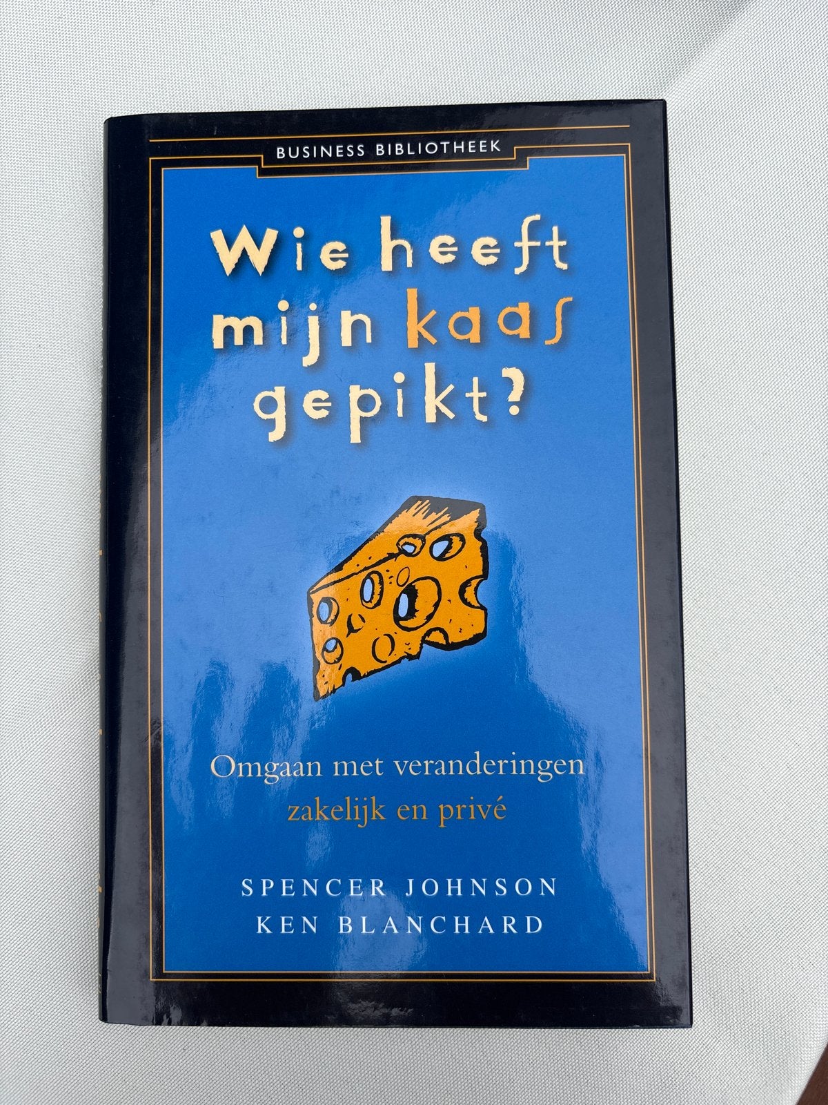 Spencer Johnson - Wie heeft mijn kaas gepikt?, Ophalen of Verzenden, Spencer Johnson, Management, Zo goed als nieuw