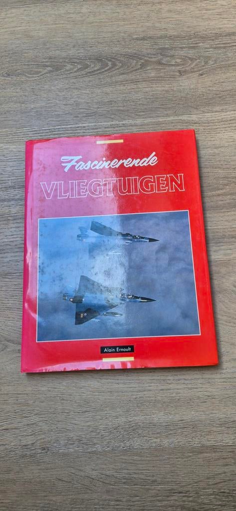 Luchtvaart boek, fascinerende vliegtuigen, Alain Ernoult, Ophalen of Verzenden