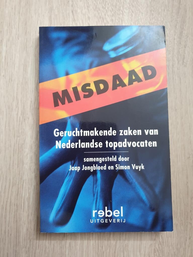 MISDAAD: Geruchtmakende zaken van Nederlandse topadvocaten, Ophalen of Verzenden, Gelezen, Jaap Jongbloed en Simon Vuyk