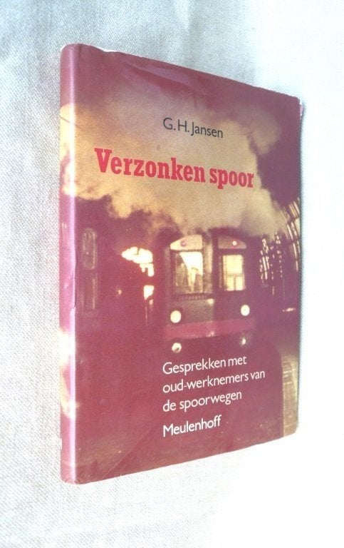 Verzonken spoor Gesprekken oud werknemers G.H. Jansen 1989., Ophalen of Verzenden, Zo goed als nieuw, Trein, Boek of Tijdschrift