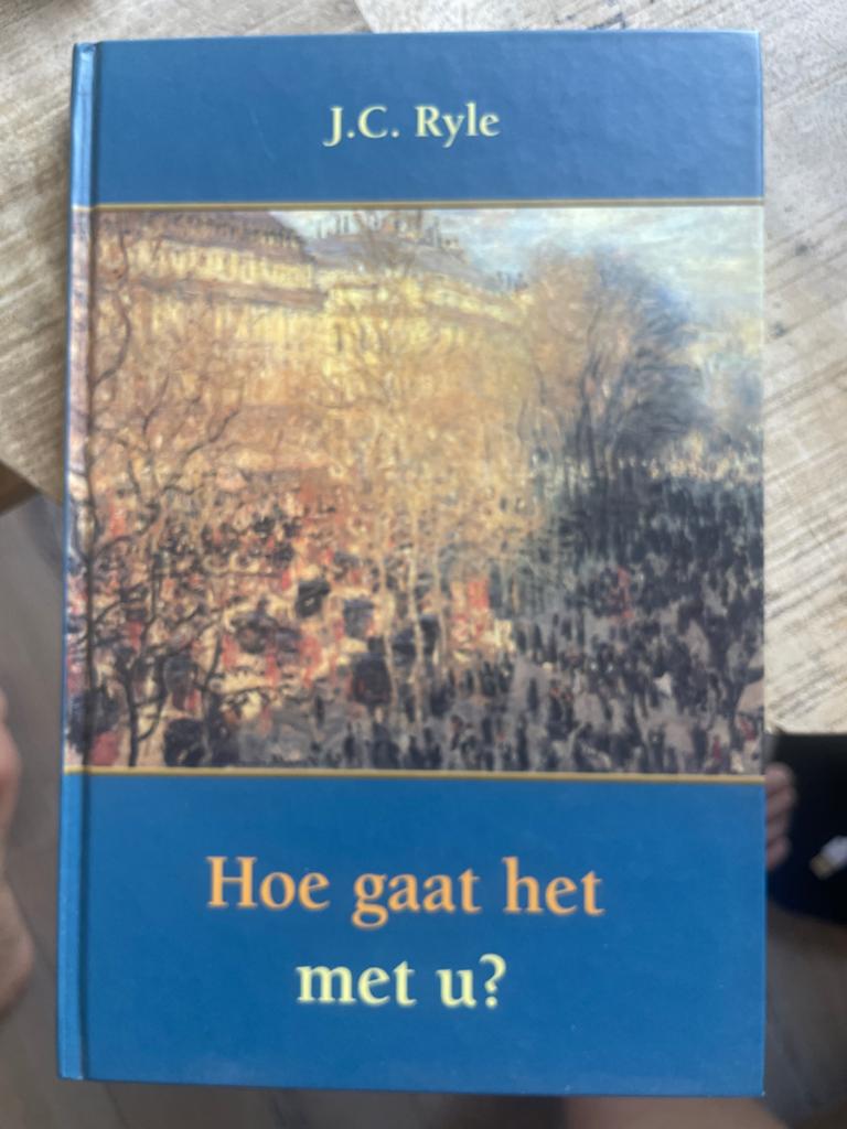 Hoe gaat het met u? - J.C. Ryle (Christelijk boek), Boeken, Ophalen of Verzenden, Zo goed als nieuw, Christendom | Protestants