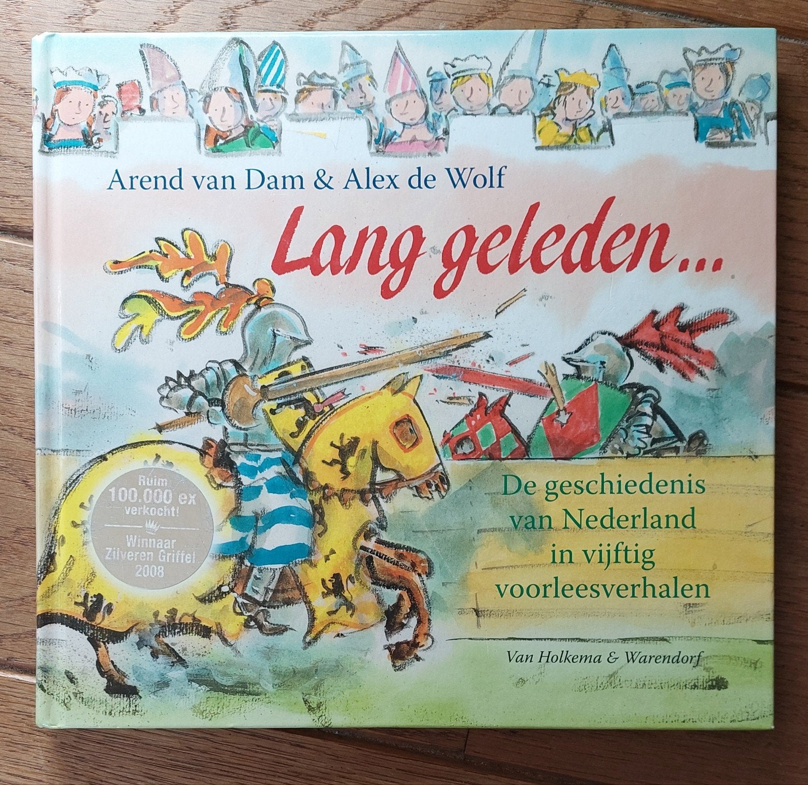 Lang Geleden... De geschiedenis van Nederland, Ophalen of Verzenden, Nieuw, Arend van Dam & Alex de Wolf, Non-fictie