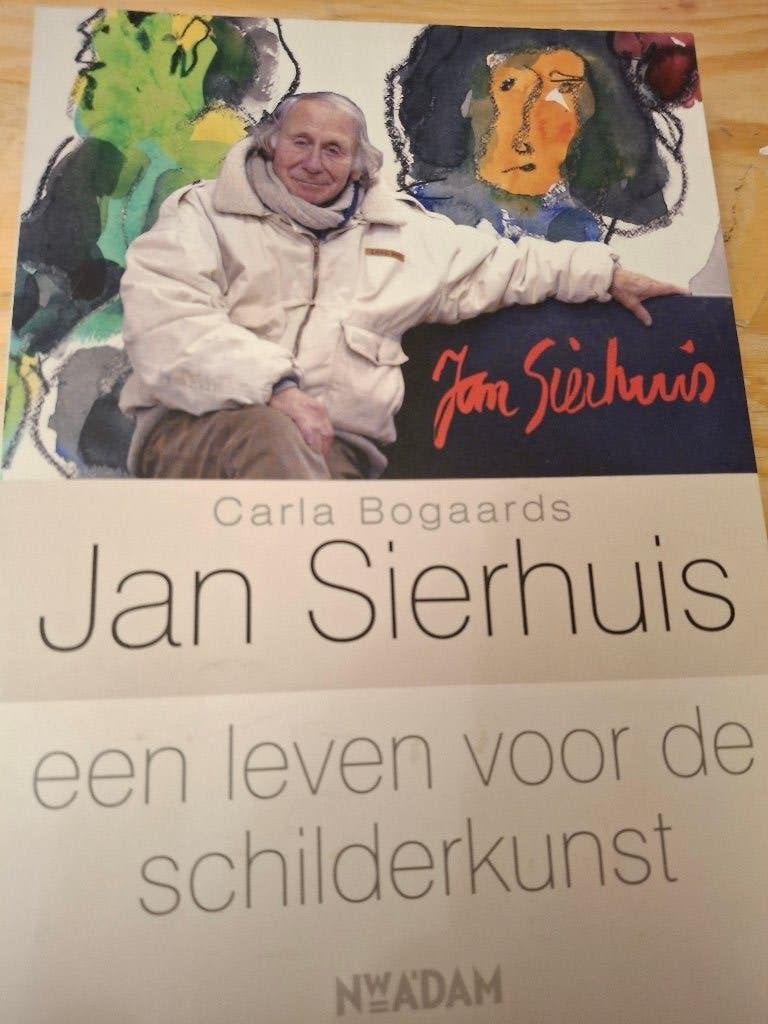 Jan Sierhuis  een leven voor de schilderkunst, Gelezen, Verzenden, Carla Boogaards, Schilder- en Tekenkunst