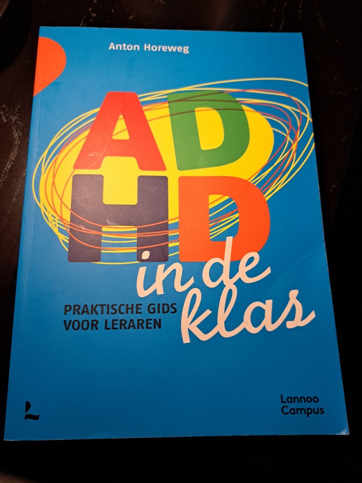 ADHD in de klas - Praktische gids voor leraren, Ophalen of Verzenden, Zo goed als nieuw, Gamma, Anton Horeweg
