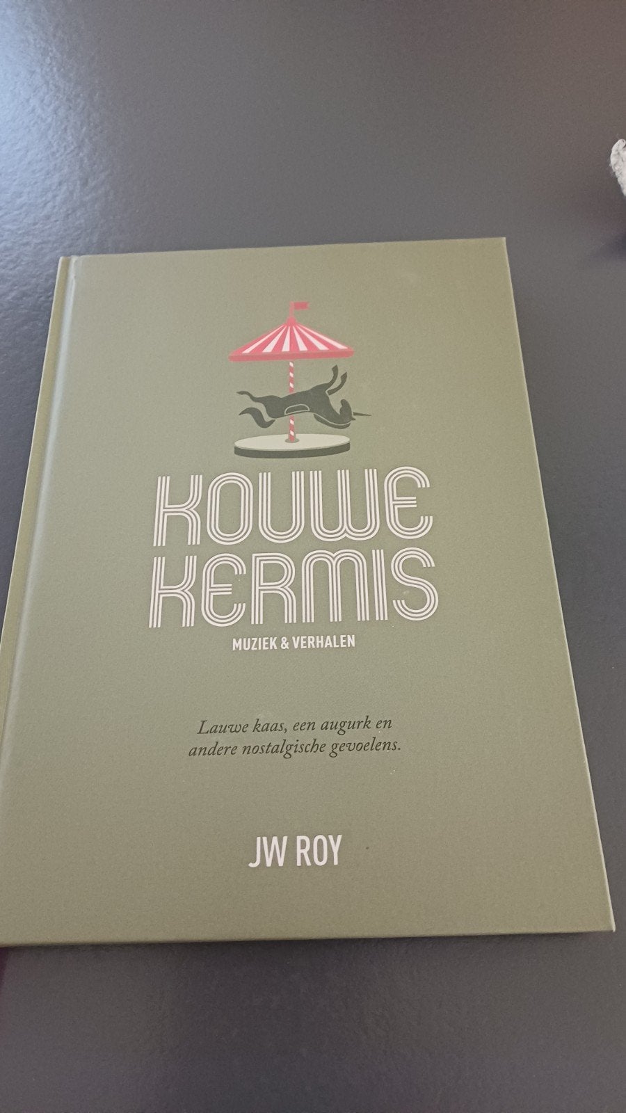 Jw Roy - Kouwe Kermis, Boeken, Ophalen of Verzenden, Zo goed als nieuw, Jw Roy
