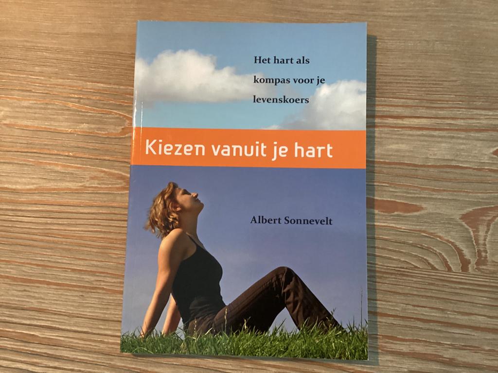 Albert Sonnevelt - Kiezen vanuit je hart, Ophalen of Verzenden, Zo goed als nieuw, Albert Sonnevelt